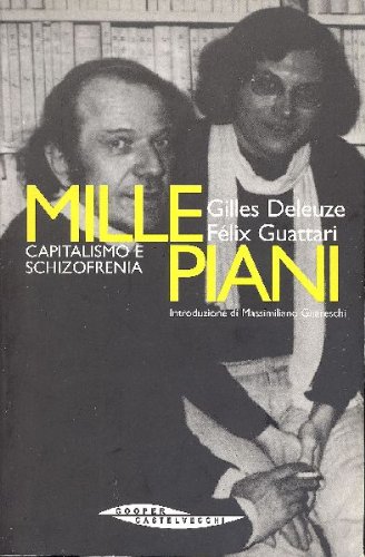 Mille piani : capitalismo e schizofrenia