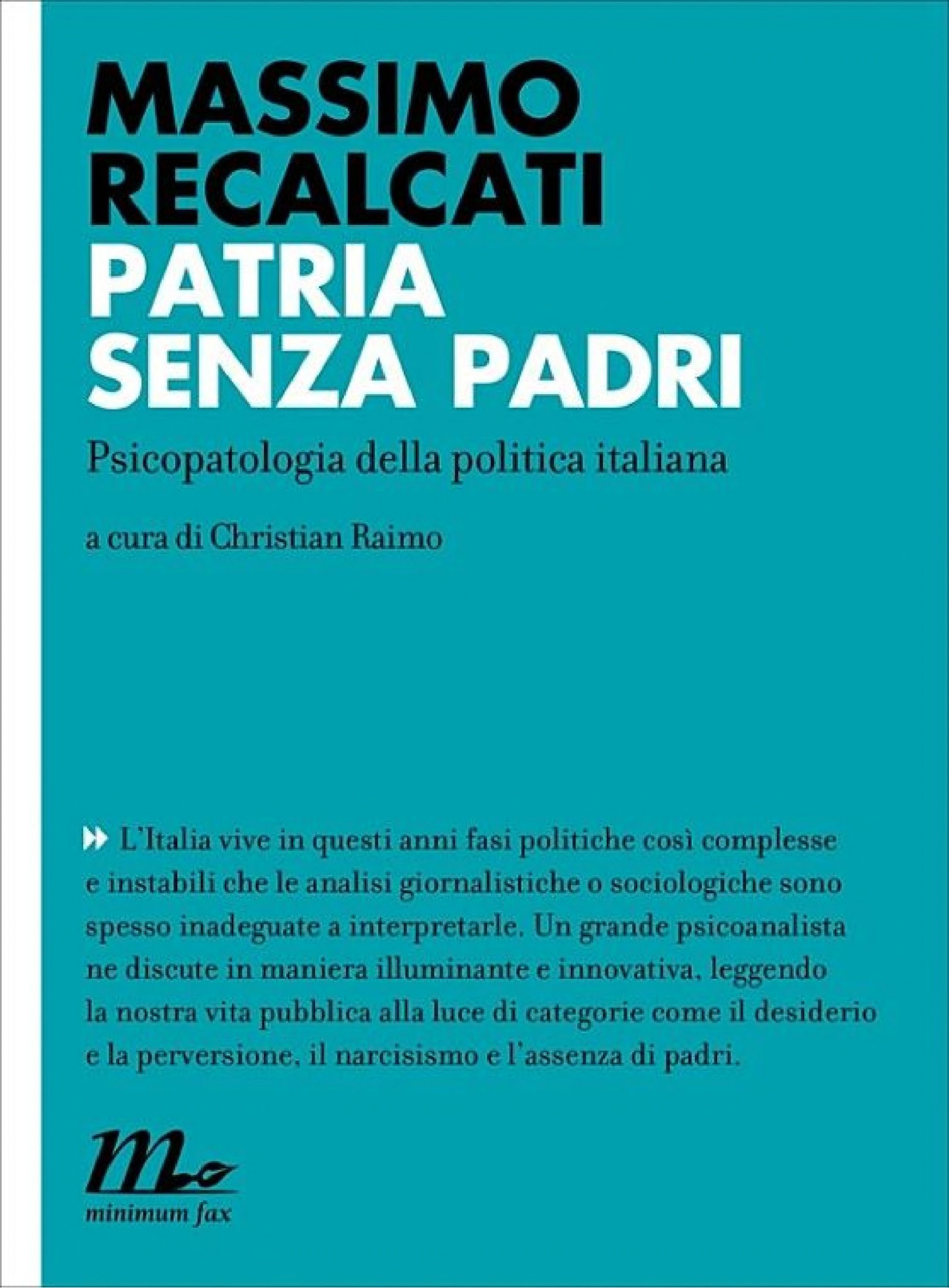 Patria senza padri : psicopatologia della politica italiana