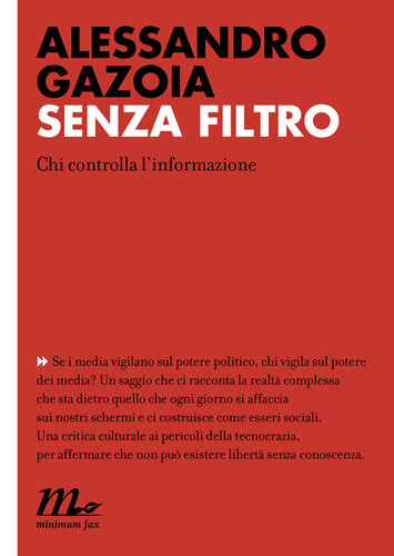 Senza filtro. Chi controlla l'informazione