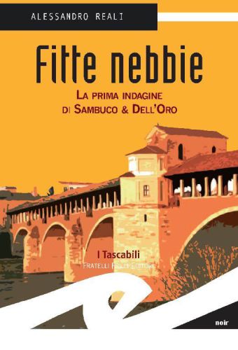 Fitte Nebbie. La prima indagine di Sambuco & Dell'Oro