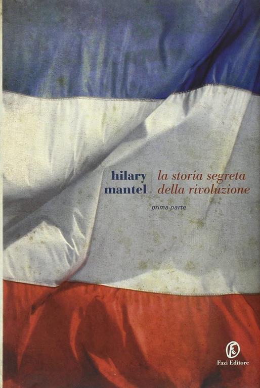 La storia segreta della rivoluzione (Italian Edition)