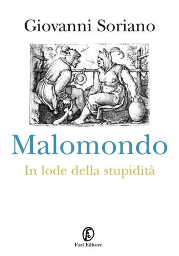 Malomondo : in lode della stupidità