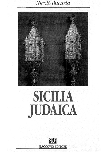 Sicilia judaica : guida alle antichità giudaiche della Sicilia