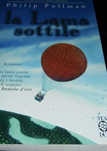 La Lama Sottile/ The Subtle Knife (Italian Edition)