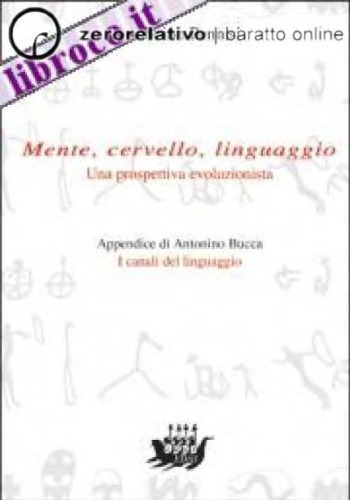 Mente, cervello, linguaggio : una prospettiva evoluzionistica