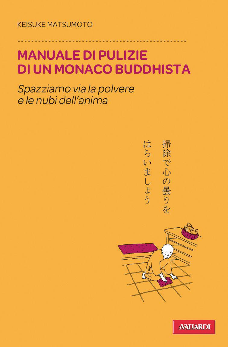 Manuale di pulizie di un monaco buddhista