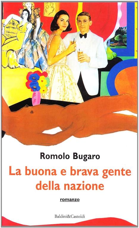 La buona e brava gente della nazione (Romanzi e racconti) (Italian Edition)