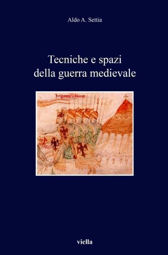 Tecniche e spazi della guerra medievale