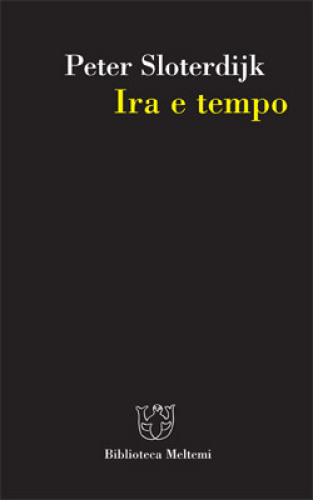 Ira e tempo. Saggio politico-psicologico