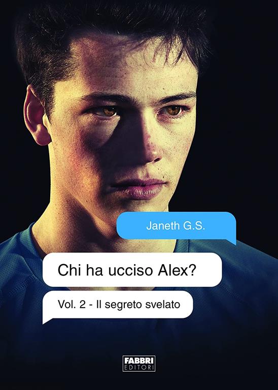 Il segreto svelato. Chi ha ucciso Alex?