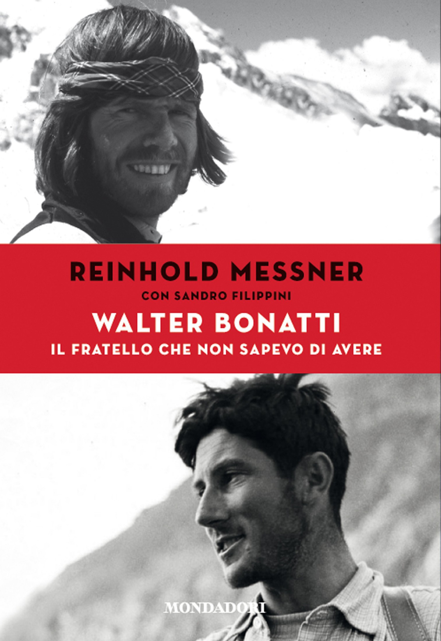 Walter Bonatti : il fratello che non sapevo di avere