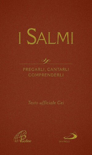 I Salmi. Pregarli, cantarli, comprenderli