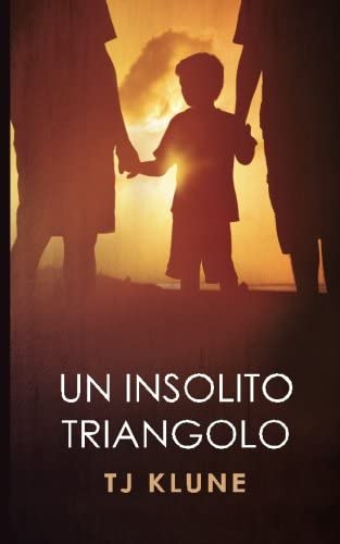 Un insolito triangolo (Bear, Otter e Kid) (Volume 1) (Italian Edition)