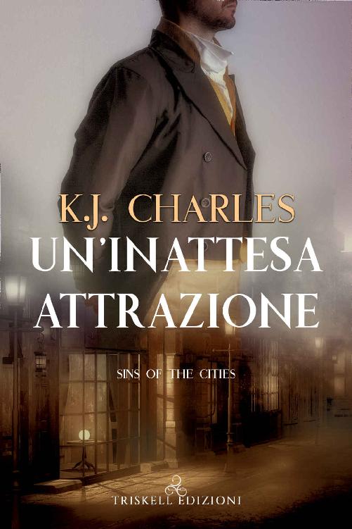 Un'inattesa attrazione (Sins of the Cities Vol. 1) (Italian Edition)