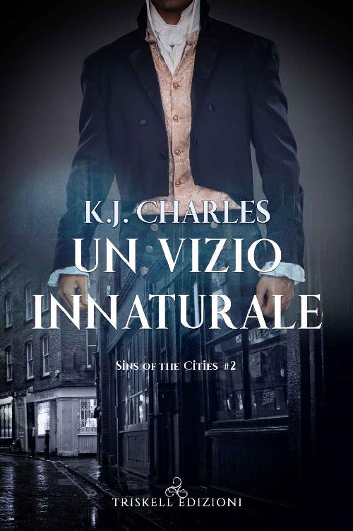 Un vizio innaturale (Sins of the Cities Vol. 2) (Italian Edition)