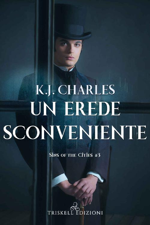 Un erede sconveniente (Sins of the Cities Vol. 3) (Italian Edition)