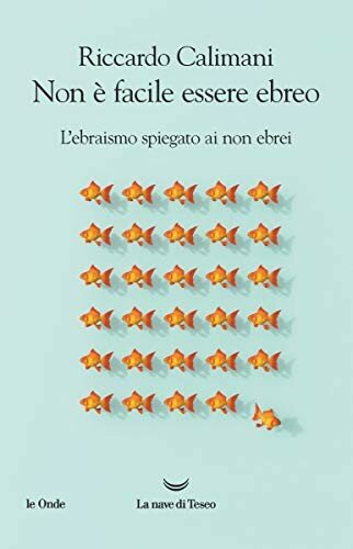 Non è facile essere ebreo : l'ebraismo spiegato ai non ebrei