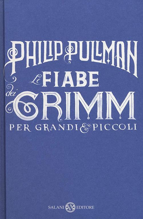 Le fiabe dei Grimm per grandi e piccoli