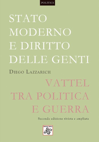 Stato moderno e diritto delle genti : Vattel tra politica e guerra