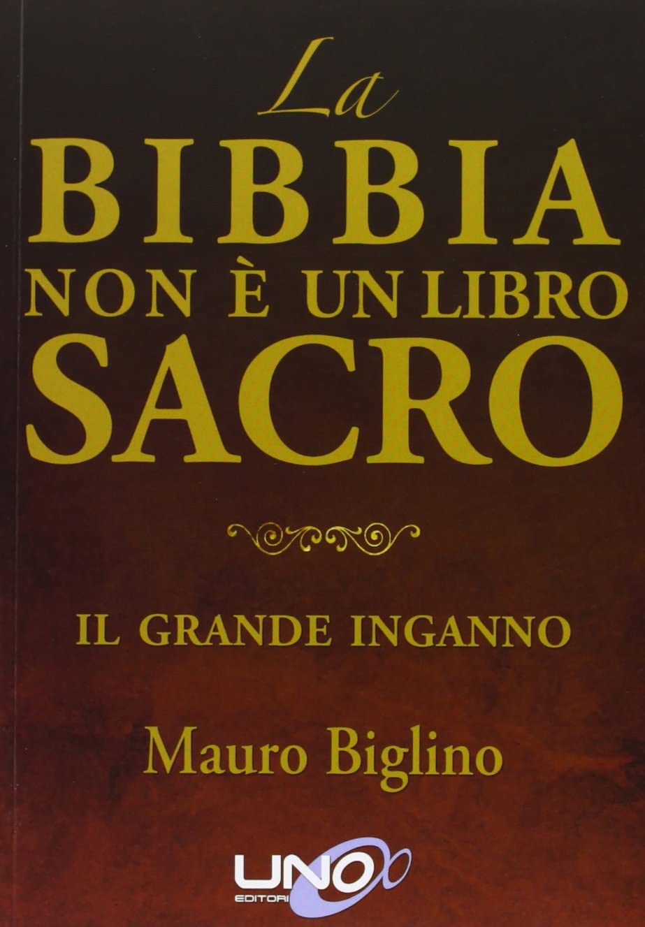 MAURO BIGLINO - BIBBIA NON E