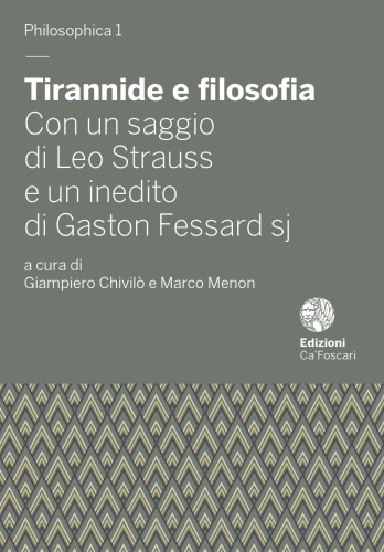 Tirannide e filosofia : com un saggio di Leo Stauss e un inedito di Gaston Fessard sj