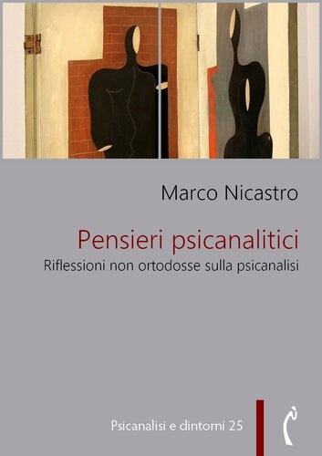 Pensieri psicanalitici. Riflessioni non ortodosse sulla psicanalisi