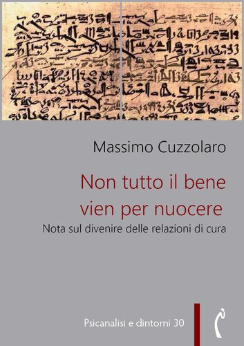 Non tutto il bene vien per nuocere. Nota sul divenire delle relazioni di cura