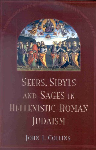 Seers, Sybils and Sages in Hellenistic-Roman Judaism (Supplements to the Journal for the Study of Judaism)