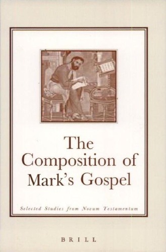 The Composition of Mark's Gospel
