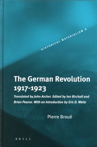 The German Revolution, 1917-1923 (Historical Materialism Books (Haymarket Books))