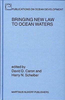 Bringing New Law To Ocean Waters (Publications On Ocean Development)