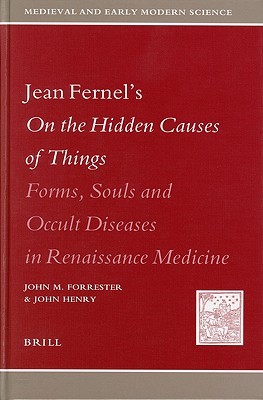 Jean Fernel's on the Hidden Causes of Things