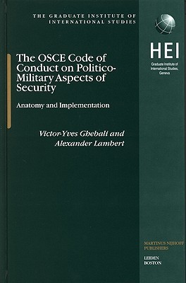 The OSCE Code of Conduct on Politico-Military Aspects of Security