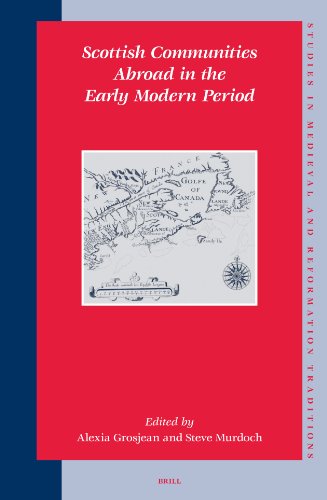 Scottish Communities Abroad in the Early Modern Period