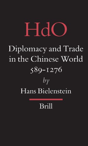 Diplomacy And Trade In The Chinese World, 589-1276 (Handbuch Der Orientalistik. Vierte Abteilung, China.) (Handbook of Oriental Studies/Handbuch Der Orientalistik)