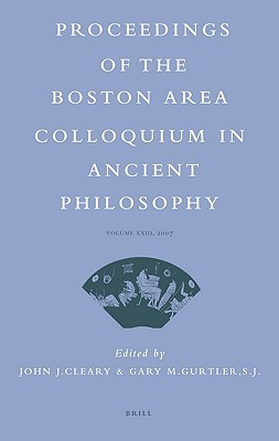 Proceedings of the Boston Area Colloquium in Ancient Philosophy