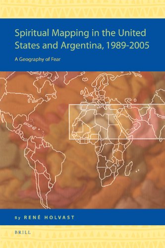 Spiritual Mapping in the United States and Argentina, 1989-2005