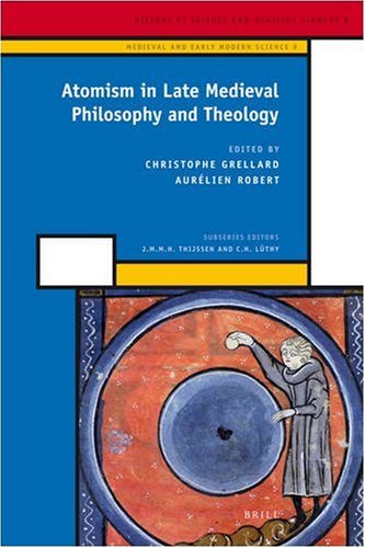 Atomism in Late Medieval Philosophy and Theology