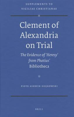 Clement Of Alexandria On Trial