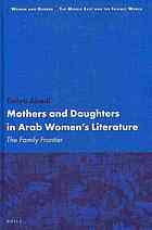 Mothers and Daughters in Arab Women's Literature