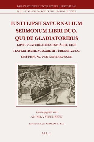 Iusti Lipsii Saturnalium Sermonum Libri Duo, Qui de Gladiatoribus