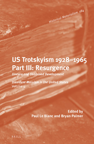 U.S. Trotskyism 1928-1965. Part III