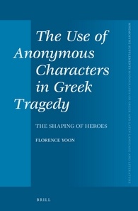 The Use of Anonymous Characters in Greek Tragedy