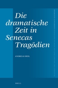 Die Dramatische Zeit in Senecas Tragodien