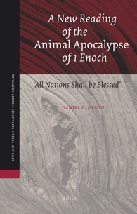 A New Reading of the &quot;Animal Apocalypse&quot; of 1 Enoch