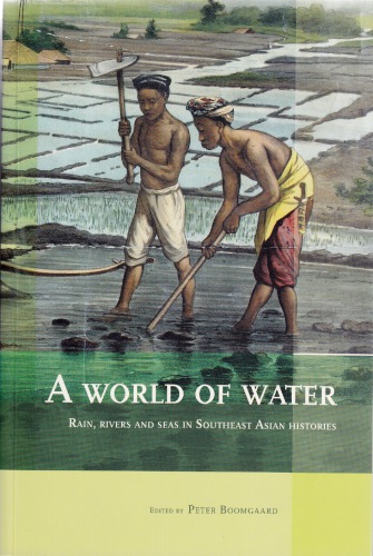 A world of water rain, rivers and seas in Southeast Asian histories