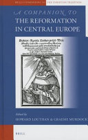 A Companion to the Reformation in Central Europe