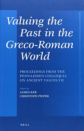 Valuing the Past in the Greco-Roman World