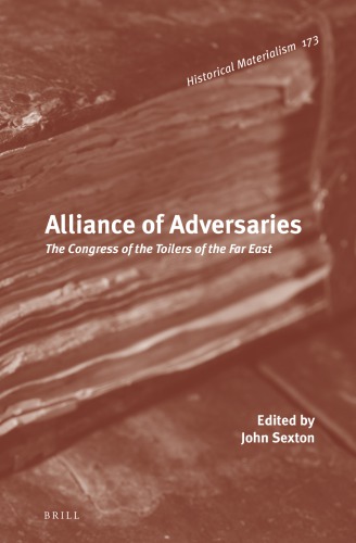 Alliance of adversaries : the congress of the toilers of the Far East