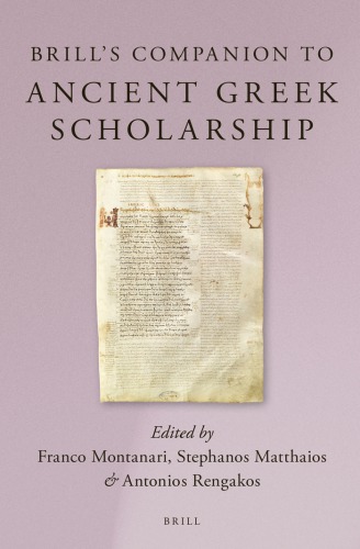 Brill's Companion to Ancient Greek Scholarship